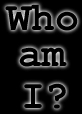 Who am I?